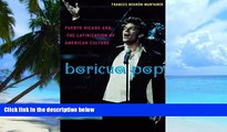 Big Deals  Boricua Pop: Puerto Ricans and The Latinization of Americal Culture  Free Full Read