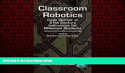 Choose Book Classroom Robotics: Case Stories of 21st Century Instruction for Millennial Students