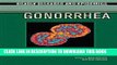 [PDF] Gonorrhea (Deadly Diseases and Epidemics) Full Collection