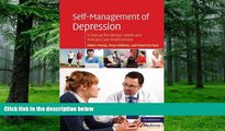 Big Deals  Self-Management of Depression: A Manual for Mental Health and Primary Care