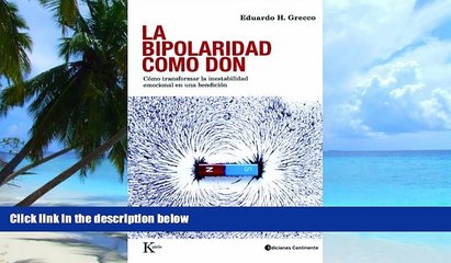 Big Deals  La bipolaridad como don: CÃ³mo transformar la inestabilidad emocional en una bendiciÃ³n