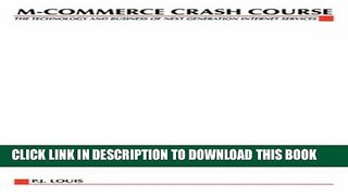 [PDF] M-Commerce Crash Course: The Technology and Business of Next Generation Internet Services