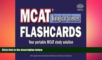 there is  MCAT Biological Sciences Flashcards (Flip-O-Matic)