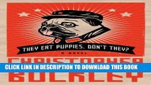 [PDF] They Eat Puppies, Don t They?: A Novel Full Colection
