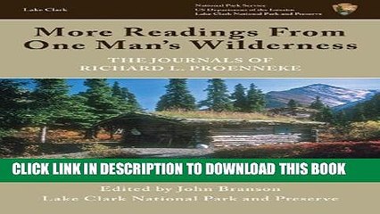 [PDF] More Readings From One Man s Wilderness: The Journals of Richard L. Proenneke Full Online