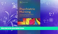 there is  Psychiatric Nursing: Assessment, Care Plans, and Medications
