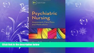 there is  Psychiatric Nursing: Assessment, Care Plans, and Medications