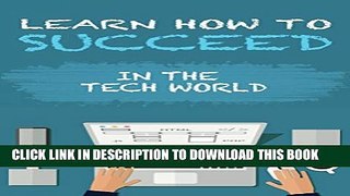 [New] Learn How To Succeed: In The Tech World Exclusive Online