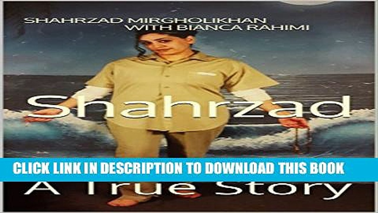 [PDF] Shahrzad: A True Story Popular Online