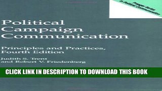[PDF] Political Campaign Communication: Principles and Practices, Fourth Edition (Praeger Series