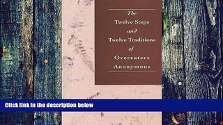 Big Deals  The Twelve Steps and Twelve Traditions of Overeaters Anonymous  Best Seller Books Best