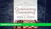 Big Deals  Outsmarting Overeating: Boost Your Life Skills, End Your Food Problems  Free Full Read