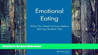 Must Have PDF  Emotional Eating: What You Need to Know Before Starting Your Next Diet  Free Full