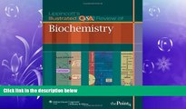 there is  Lippincott s Illustrated Q A Review of Biochemistry