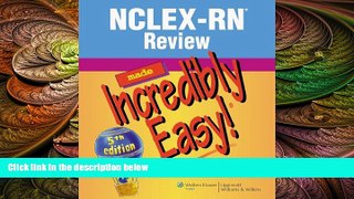 different   NCLEX-RNÂ® Review Made Incredibly Easy! (Incredibly Easy! SeriesÂ®)