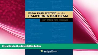 complete  Essay Exam Writing for the California Bar Exam