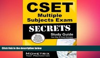 there is  CSET Multiple Subjects Exam Secrets Study Guide: CSET Test Review for the California