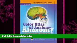 behold  Color Atlas of Anatomy: A Photographic Study of the Human Body (Color Atlas of Anatomy