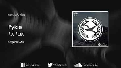 Pykie - Tik Tak (Original Mix)