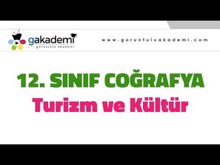 12. Sınıf Coğrafya Türkiye'de Turizm ve Kültür