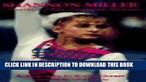 [PDF] Shannon Miller: America s Most Decorated Gymnast : A Biography Popular Collection