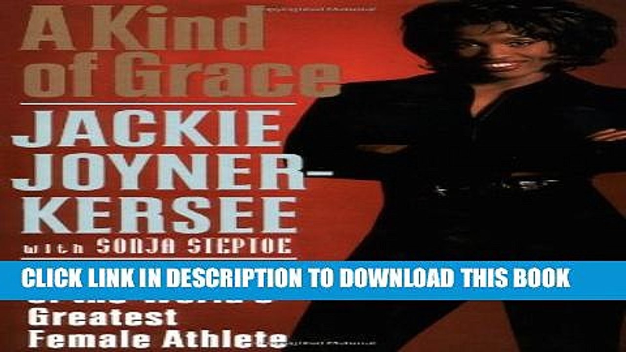 [PDF] A Kind of Grace: The Autobiography of the World s Greatest Female Athlete Full Collection