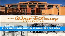 [New] The Walt Disney Studios: A Lot to Remember (Disney Editions Deluxe) Exclusive Full Ebook