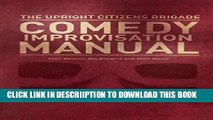 [New] Upright Citizens Brigade Comedy Improvisation Manual Exclusive Full Ebook