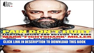 [PDF] Pain Don t Hurt: Fighting Inside and Outside the Ring Full Colection