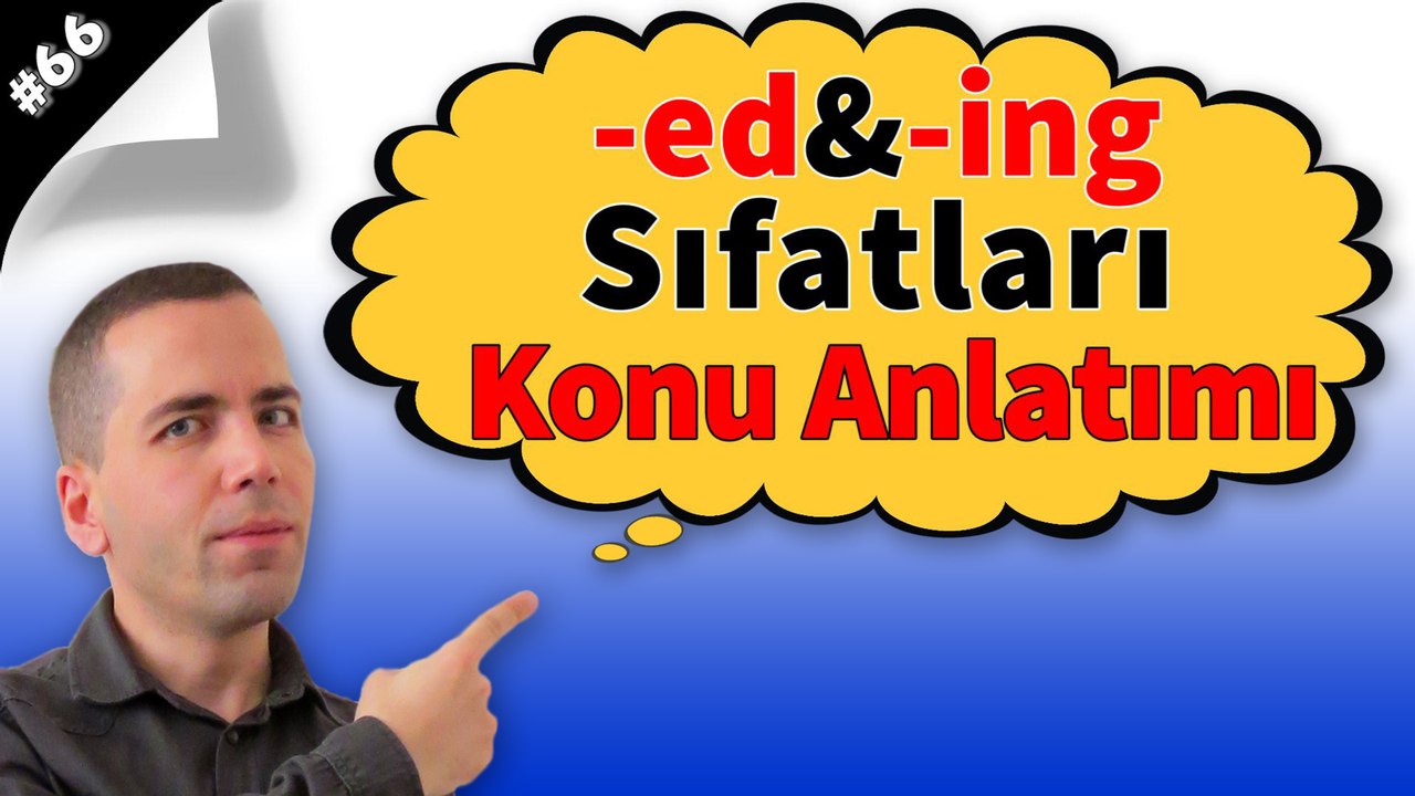 -ed & -ing Sıfatları #66