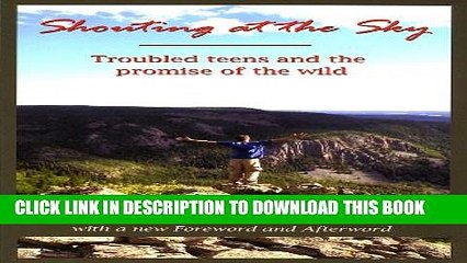 [PDF] Shouting at the Sky: Troubled Teens and the Promise of the Wild Popular Online