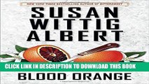 [PDF] Blood Orange (China Bayles Mystery) Full Collection