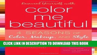 [PDF] Reinvent Yourself with Color Me Beautiful: Four Seasons of Color, Makeup, and Style Full