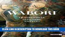 [PDF] Wabori, Traditional Japanese Tattoo: Classic Japanese tattoos from the masters. Full Online
