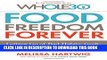 [PDF] Food Freedom Forever: Letting Go of Bad Habits, Guilt, and Anxiety Around Food by the