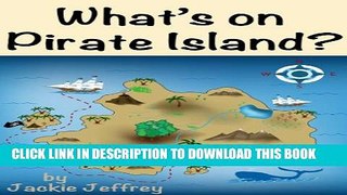 [New] What s on Pirate Island? a fun guessing game for kids (baby - age 5) Exclusive Online