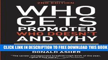 New Book Who Gets Promoted, Who Doesn t, and Why, Second Edition: 12 Things You d Better Do If You