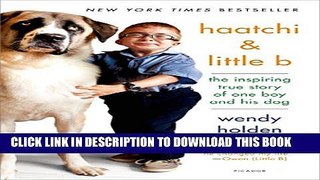 [PDF] Haatchi   Little B: The Inspiring True Story of One Boy and His Dog Popular Online