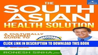 [PDF] The South Asian Health Solution: A Culturally Tailored Guide to Lose Fat, Increase Energy