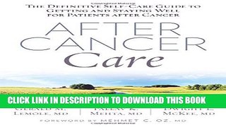 [PDF] After Cancer Care: The Definitive Self-Care Guide to Getting and Staying Well for Patients