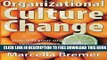 New Book Organizational Culture Change: Unleashing your Organization s Potential in Circles of 10