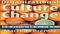 New Book Organizational Culture Change: Unleashing your Organization s Potential in Circles of 10