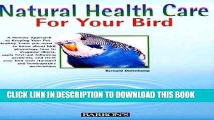 New Book Natural Health Care for Your Bird: Quick Self-Help Using Homepathy and Bach Flowers