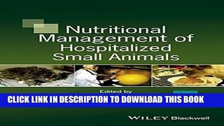 Collection Book Nutritional Management of Hospitalized Small Animals