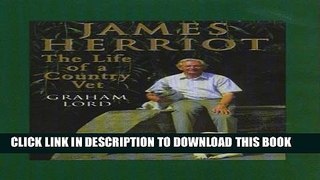 New Book James Herriot: The Life of a Country Vet