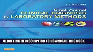 New Book Small Animal Clinical Diagnosis by Laboratory Methods, 5e