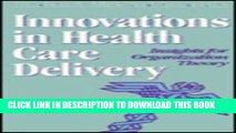 Collection Book Innovations in Health Care Delivery: Insights for Organization Theory (Jossey