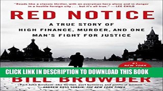 [PDF] Red Notice: A True Story of High Finance, Murder, and One Man s Fight for Justice Full