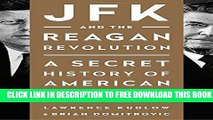 New Book JFK and the Reagan Revolution: A Secret History of American Prosperity