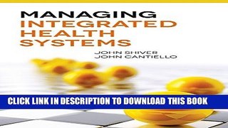 New Book Managing Integrated Health Systems
